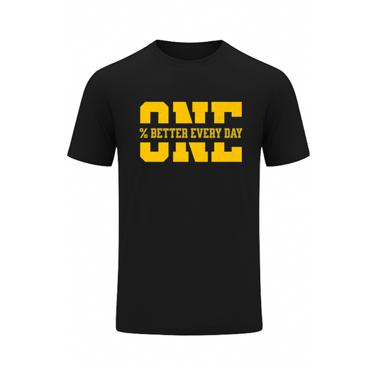 One % Better Every Day - Black T-Shirt