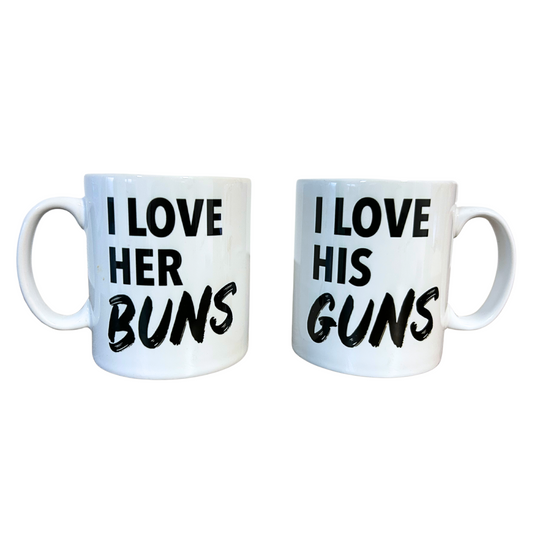I Love Her Buns/I Love His Guns - Mug Set